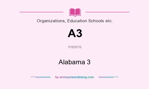 What does A3 mean? It stands for Alabama 3