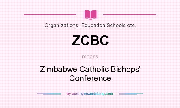 What does ZCBC mean? It stands for Zimbabwe Catholic Bishops` Conference