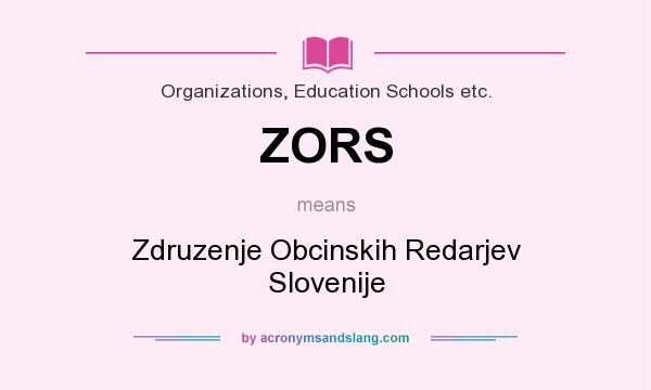 What does ZORS mean? It stands for Zdruzenje Obcinskih Redarjev Slovenije