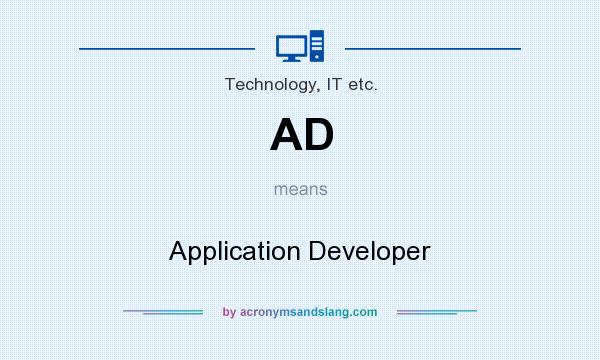 What does AD mean? It stands for Application Developer