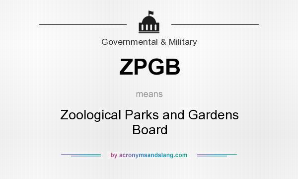 What does ZPGB mean? It stands for Zoological Parks and Gardens Board