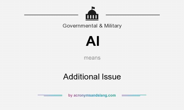 What does AI mean? It stands for Additional Issue