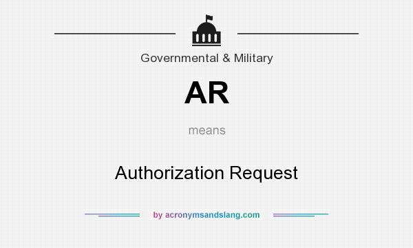 What does AR mean? It stands for Authorization Request