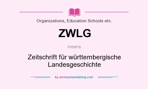 What does ZWLG mean? It stands for Zeitschrift für württembergische Landesgeschichte