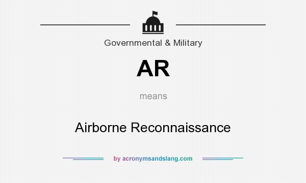 What does AR mean? It stands for Airborne Reconnaissance