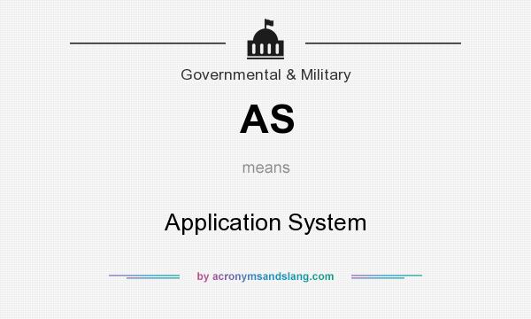 What does AS mean? It stands for Application System