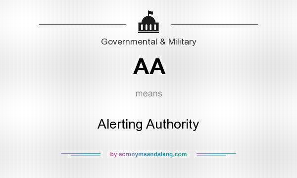 What does AA mean? It stands for Alerting Authority