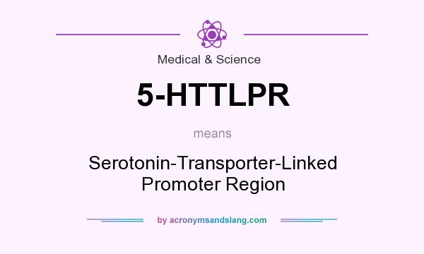 What does 5-HTTLPR mean? It stands for Serotonin-Transporter-Linked Promoter Region