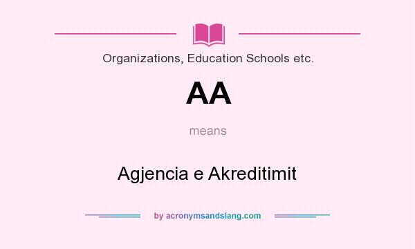 What does AA mean? It stands for Agjencia e Akreditimit