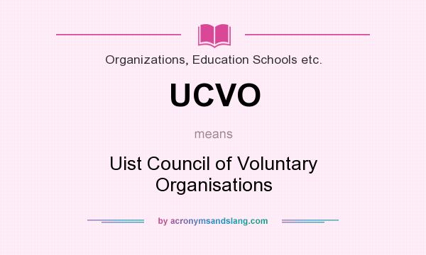 What does UCVO mean? It stands for Uist Council of Voluntary Organisations