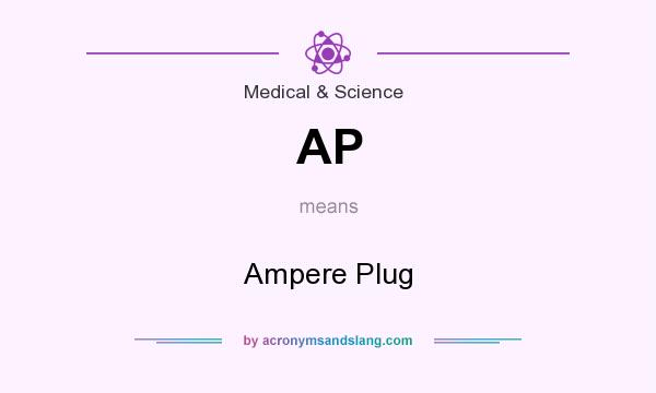 What does AP mean? It stands for Ampere Plug