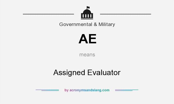 What does AE mean? It stands for Assigned Evaluator