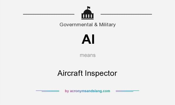 What does AI mean? It stands for Aircraft Inspector