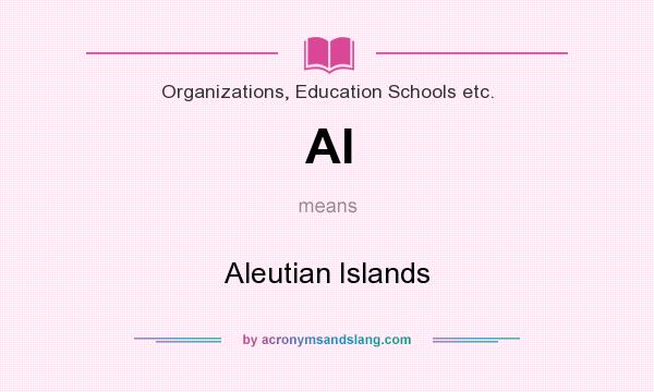 What does AI mean? It stands for Aleutian Islands