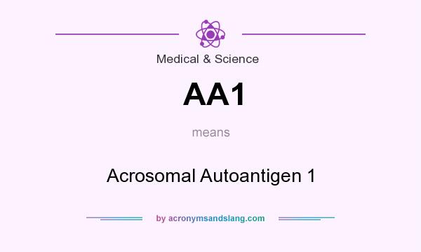 What does AA1 mean? It stands for Acrosomal Autoantigen 1