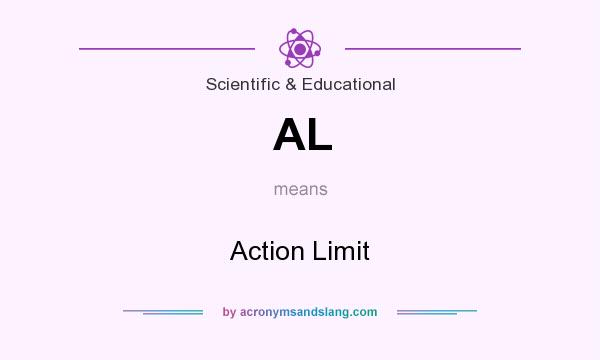 What does AL mean? It stands for Action Limit