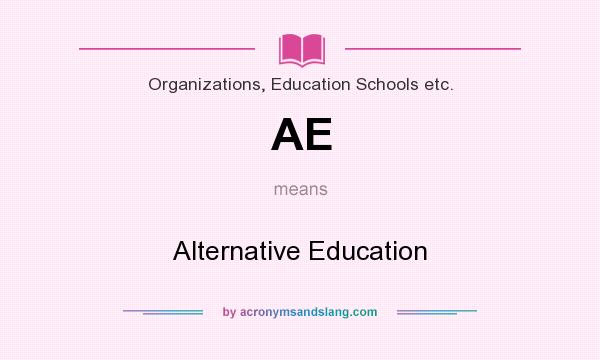 What does AE mean? It stands for Alternative Education
