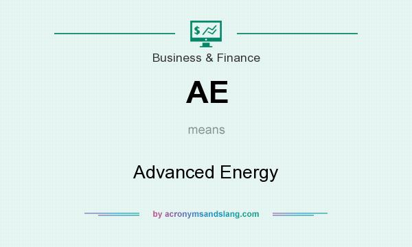 What does AE mean? It stands for Advanced Energy