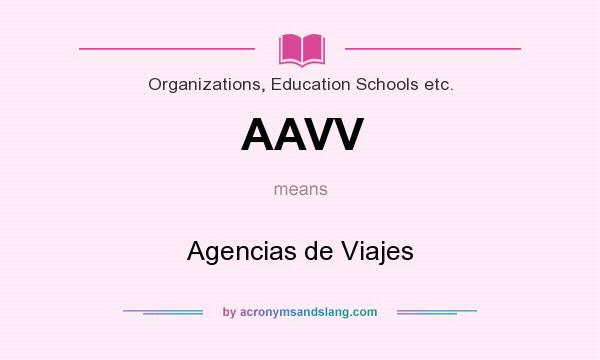 What does AAVV mean? It stands for Agencias de Viajes