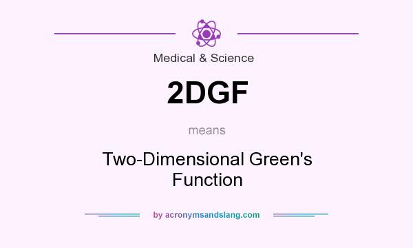 What does 2DGF mean? It stands for Two-Dimensional Green`s Function