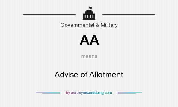 What does AA mean? It stands for Advise of Allotment