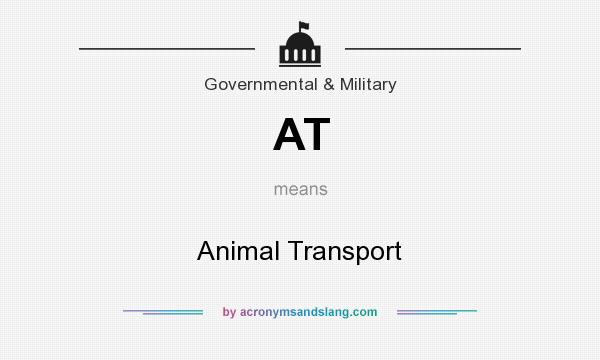 What does AT mean? It stands for Animal Transport