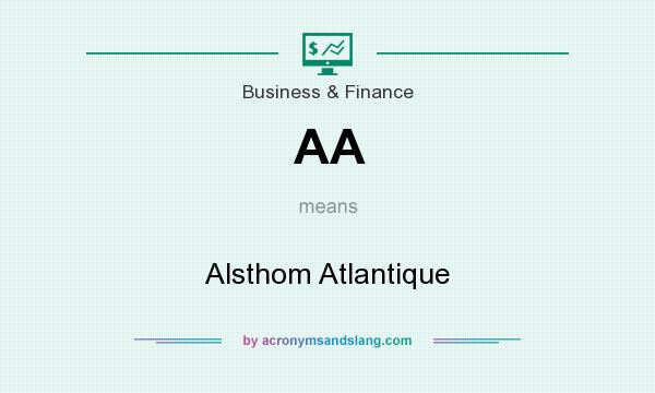 What does AA mean? It stands for Alsthom Atlantique