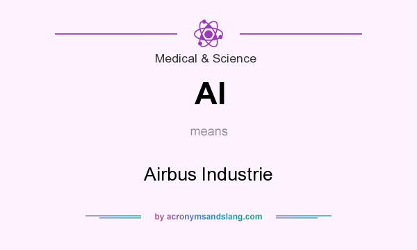 What does AI mean? It stands for Airbus Industrie