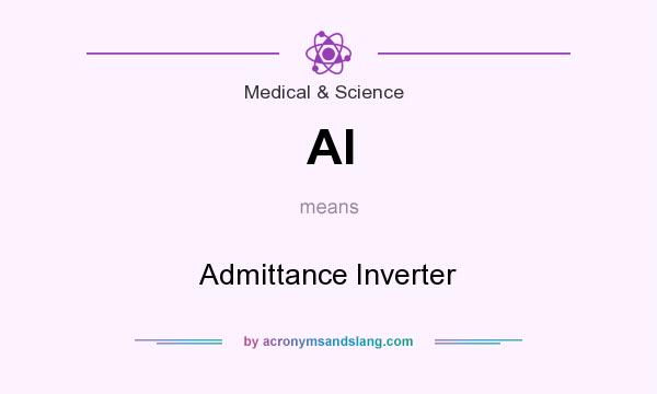 What does AI mean? It stands for Admittance Inverter