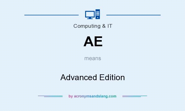 What does AE mean? It stands for Advanced Edition