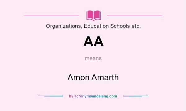 What does AA mean? It stands for Amon Amarth