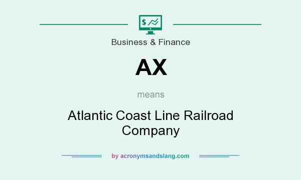 What does AX mean? It stands for Atlantic Coast Line Railroad Company
