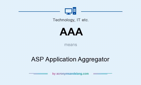 What does AAA mean? It stands for ASP Application Aggregator