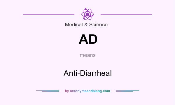 What does AD mean? It stands for Anti-Diarrheal