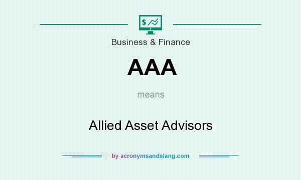 What does AAA mean? It stands for Allied Asset Advisors