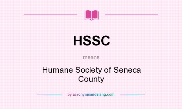 What does HSSC mean? It stands for Humane Society of Seneca County