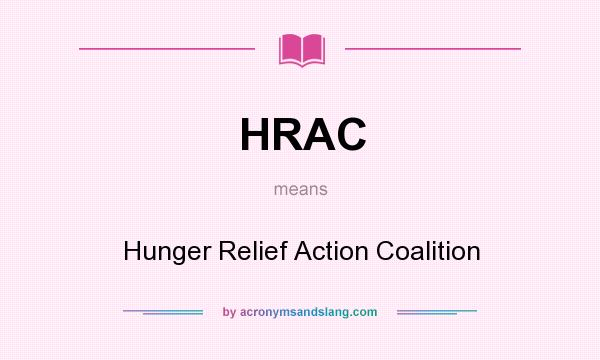 What does HRAC mean? It stands for Hunger Relief Action Coalition
