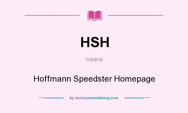 What does HSH mean? It stands for Hoffmann Speedster Homepage