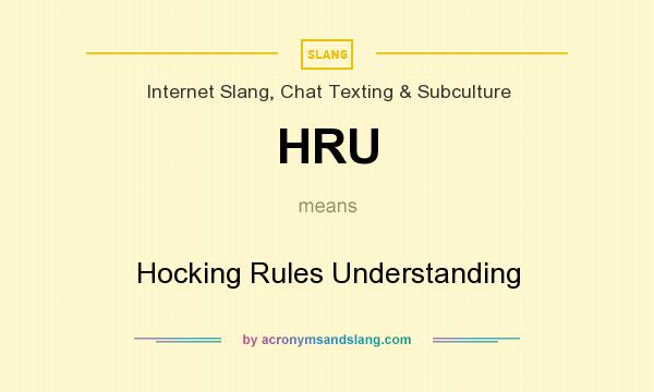 What does HRU mean? It stands for Hocking Rules Understanding