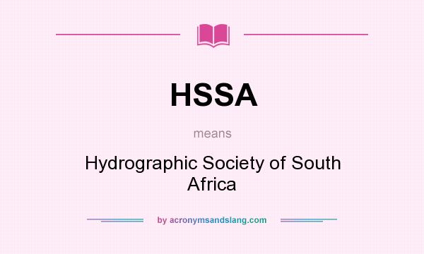 What does HSSA mean? It stands for Hydrographic Society of South Africa