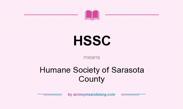 What does HSSC mean? It stands for Humane Society of Sarasota County
