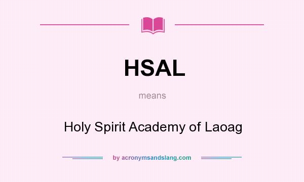 What does HSAL mean? It stands for Holy Spirit Academy of Laoag