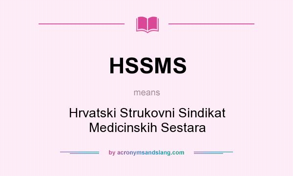 What does HSSMS mean? It stands for Hrvatski Strukovni Sindikat Medicinskih Sestara