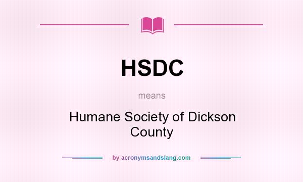 What does HSDC mean? It stands for Humane Society of Dickson County