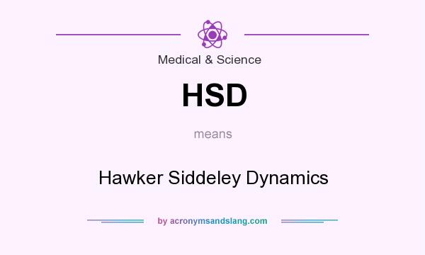 What does HSD mean? It stands for Hawker Siddeley Dynamics