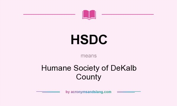 What does HSDC mean? It stands for Humane Society of DeKalb County