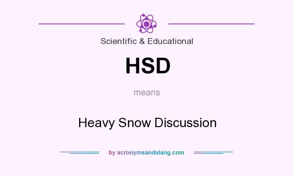What does HSD mean? It stands for Heavy Snow Discussion