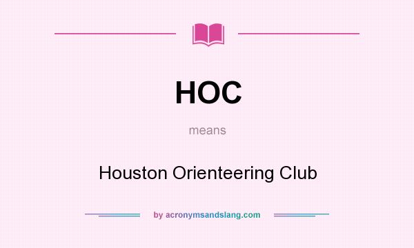 What does HOC mean? It stands for Houston Orienteering Club