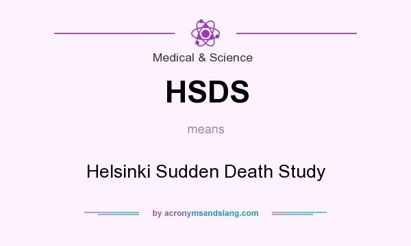 What does HSDS mean? It stands for Helsinki Sudden Death Study