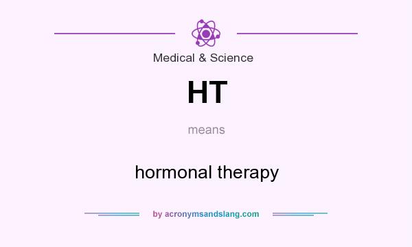 What does HT mean? It stands for hormonal therapy